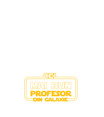 Cel mai bun profesor din galaxie model negru pe tricou