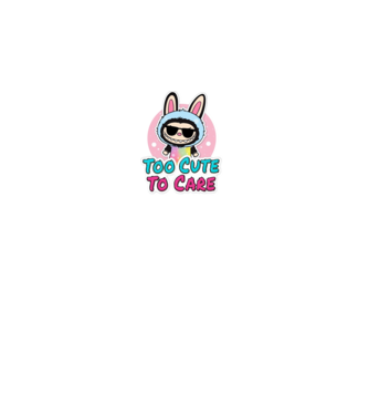 Too cute to care model negru pe tricou