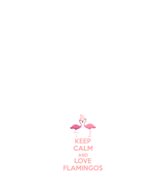 KEEP CALM and love flamingos pink model negru pe tricou