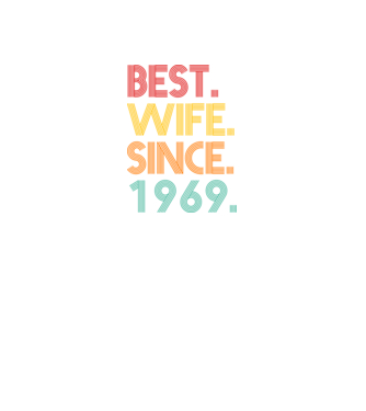 best wife since 1969 retro model negru pe tricou