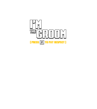 I'm the Groom  model negru pe tricou