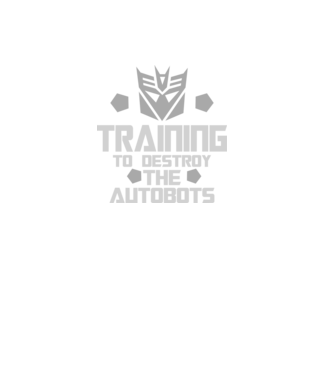 Training to destroy the autobots model negru pe tricou
