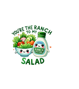 Ranch to my Salad model alb pe tricou