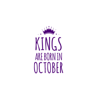 Kings are born in - October model alb pe tricou