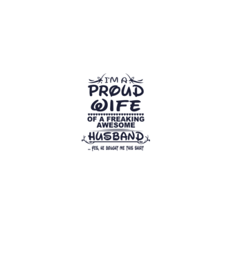 Proud wife model alb pe tricou