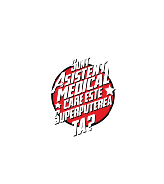 sunt asistent medical, care este superputerea ta? model negru pe tricou