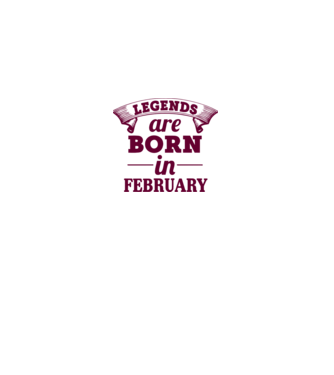 Legends are born in February model gri pe tricou