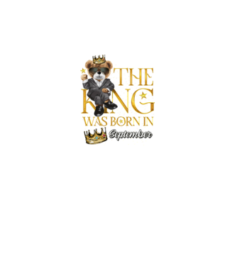 The king was born int SEPTEMBER model negru pe tricou