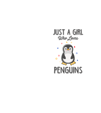 Just a girl who loves Penguins model galben neon pe tricou