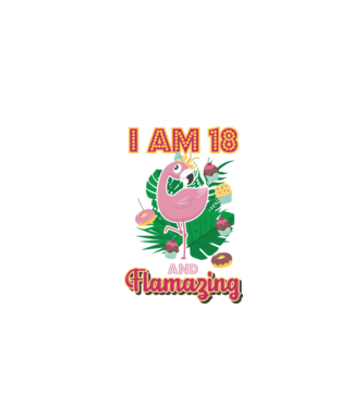 FLAMAZING Birthday 18 Years old model alb pe tricou