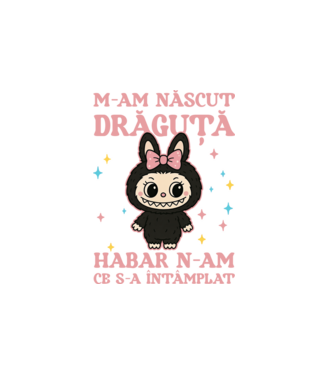 M-am născut drăguță model alb pe tricou