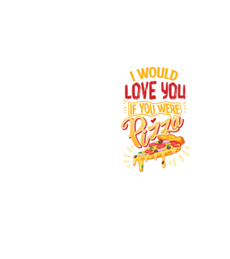 I would love you if you were pizza model galben neon pe tricou