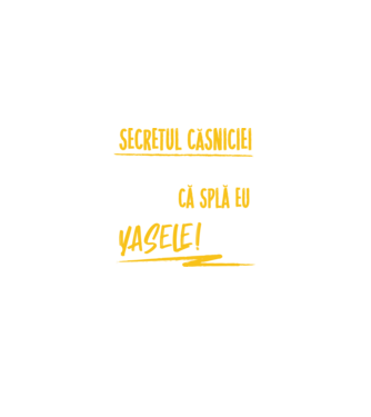 Secretul căsniciei sănătoase model  pe tricou