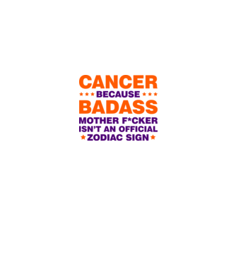 Badass zodiac CANCER model alb pe tricou