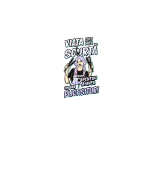 viata este prea scurta pentru a avea un par plictisitor model turcoaz pe tricou