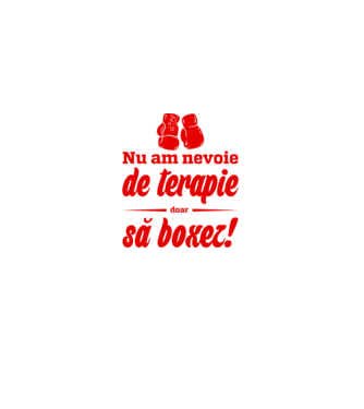 Nu am nevoie de terapie! Doar să boxez. model negru pe tricou
