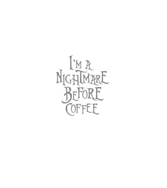 Nightmare before coffee model negru pe tricou