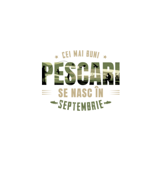 Cei mai buni pescari se nasc în septembrie model alb pe tricou