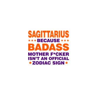 Badass zodiac SAGITTARIUS model alb pe tricou
