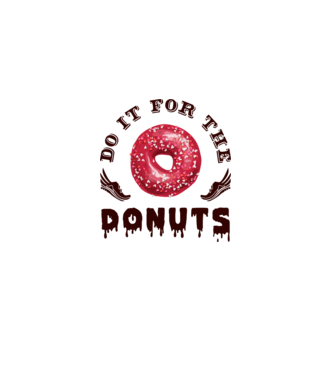 Do it for the donuts model alb pe tricou