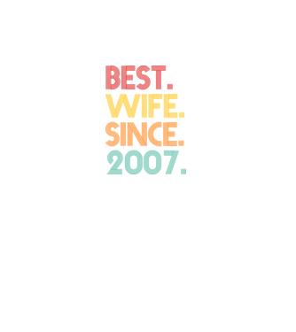 best wife since 2007 retro model turcoaz pe tricou