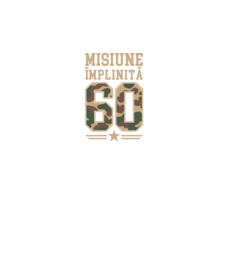 Misiune împlinită 60 model negru pe tricou