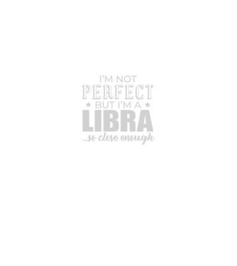 Not perfect, but LIBRA model negru pe tricou