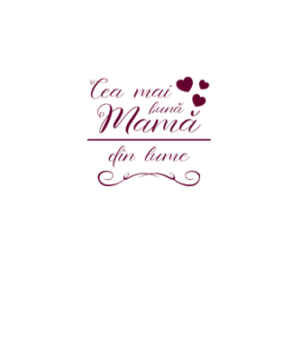 Cea mai bună mamă din lume model alb pe tricou