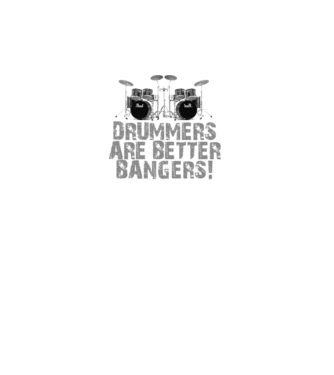 Drummers are better bangers model negru pe tricou