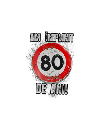 Am împlinit 80 de ani! model alb pe tricou