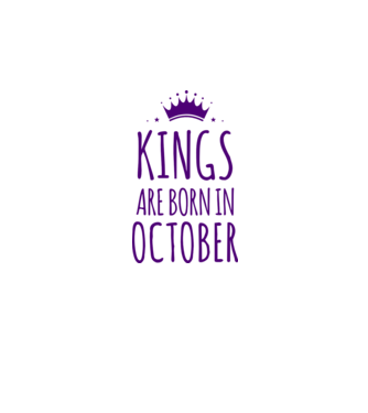 Kings are born in - October model alb pe tricou