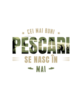 Cei mai buni pescari se nasc în mai model alb pe tricou
