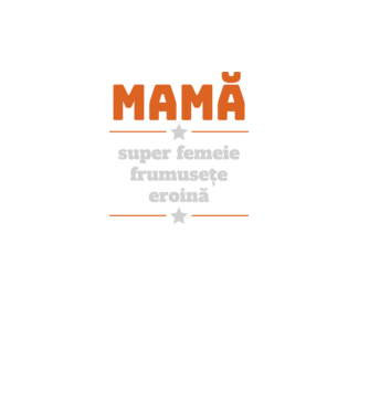 mamă, super femeie, frumusețe, eroină model negru pe tricou