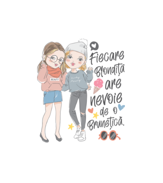Fiecare blondiță are nevoie de o brunețică model alb pe tricou