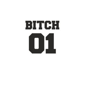Bitch 01 model alb pe tricou