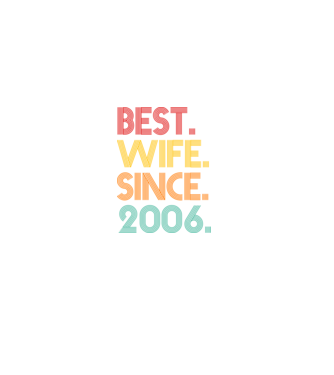 best wife since 2006 retro model negru pe tricou