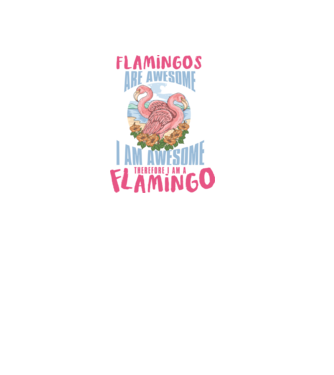 Flamingos are awesome model alb pe tricou