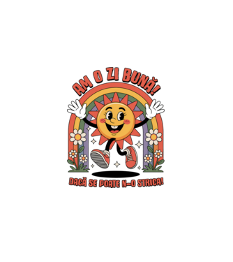 Am o zi bună! model gri pe tricou
