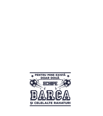 Pentru mine există doar două echipe, Barca și celelalte rahaturi model negru pe tricou