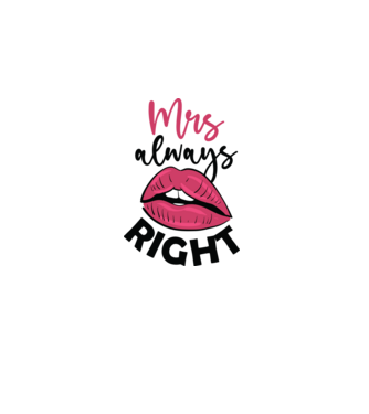 Mrs always right model alb pe tricou