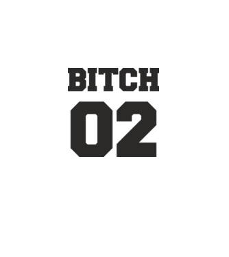Bitch 02 model alb pe tricou