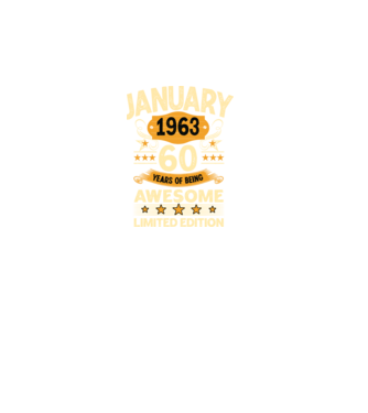 January 1963 60 years of being limited edition model negru pe tricou