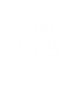 Normal people scare me model alb pe tricou