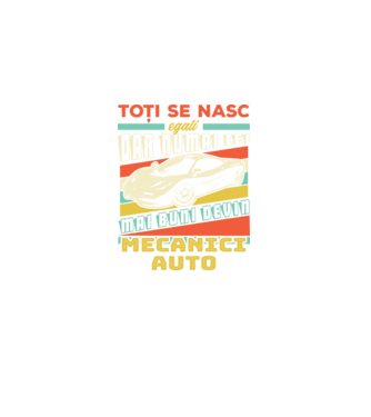 Toți se nasc egali, dar numai cei mai buni devin mecanici auto model negru pe tricou
