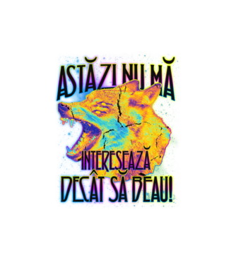 astăzi nu mă interesează decât să beau! model alb pe tricou