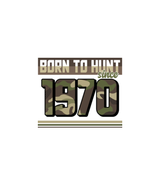 Born to hunt since 1970 model negru pe tricou