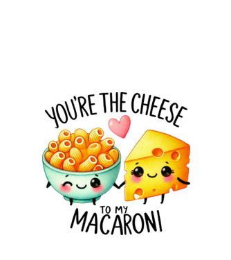 Cheese to my Macaroni model alb pe tricou