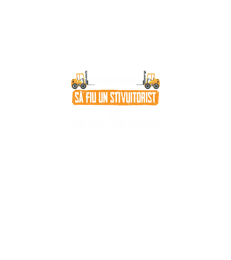 nu-mi place întotdeauna să fiu un stivuitorist, stai, ba da, îmi place model negru pe tricou