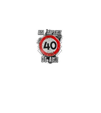 Am împlinit 40 de ani! model alb pe tricou