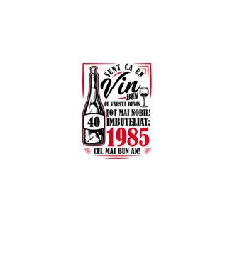 Un Vin Bun 1985 - Alb model alb pe tricou